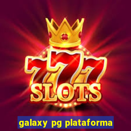 galaxy pg plataforma